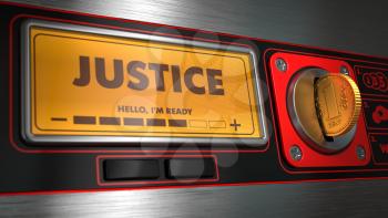 Justice - Inscription on Display of Vending Machine.