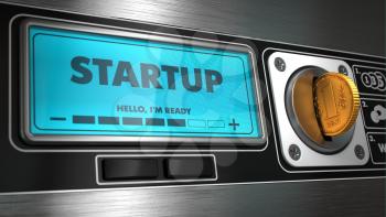 Startup - Inscription on Display of Vending Machine. Business Concept.