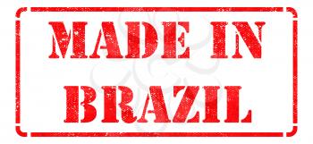 Made in Brazil - inscription on Red Rubber Stamp Isolated on White.