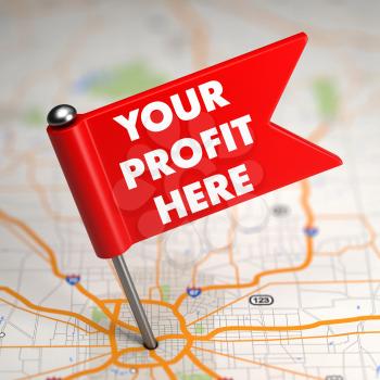 Your Profit Here Concept - Small Red Flag on a Map Background with Selective Focus.