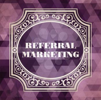 Referral Marketing Concept. Vintage design. Purple Background made of Triangles.