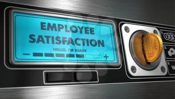Employee Satisfaction - Inscription on Display of Vending Machine.