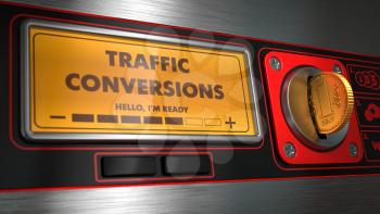 Traffic Conversions - Inscription on Display of Vending Machine. Business Concept.