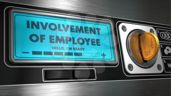 Involvement of Employee - Inscription in Display on Vending Machine. Business Concept.