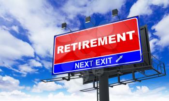 Retirement - Red Billboard on Sky Background. Business Concept.