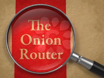 The Onion Router through Magnifying Glass on Old Paper.