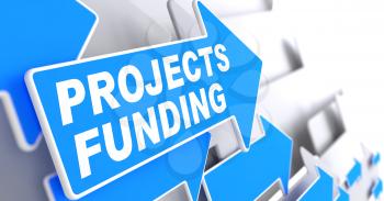 Projects Funding on Direction Sign - Blue Arrow on a Grey Background.