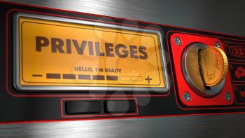 Privileges - Inscription on Display of Vending Machine. 