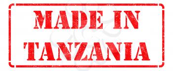 Made in Tanzania - Inscription on Red Rubber Stamp Isolated on White.