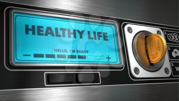Healthy Life - Inscription on Display of Vending Machine. 