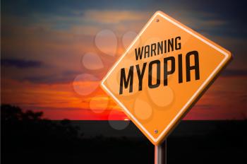 Myopia on Warning Road Sign on Sunset Sky Background.