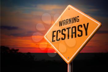 Ecstasy on Warning Road Sign on Sunset Sky Background.
