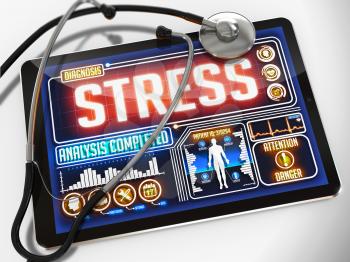 Stress - Diagnosis on the Display of Medical Tablet and a Black Stethoscope on White Background.