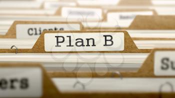 Plan B Concept. Word on Folder Register of Card Index. Selective Focus.