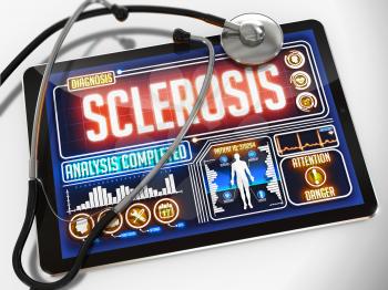 Sclerosis - Diagnosis on the Display of Medical Tablet and a Black Stethoscope on White Background.