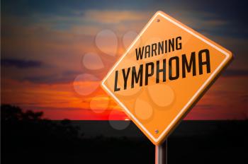 Lymphoma on Warning Road Sign on Sunset Sky Background.