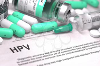 Diagnosis - HPV - Human Papilloma Virus. Medical Report with Composition of Medicaments - Light Green Pills, Injections and Syringe. Blurred Background with Selective Focus.