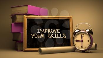 Hand Drawn Improve Your Skills Concept  on Chalkboard. Blurred Background. Toned Image.