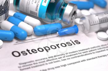 Osteoporosis - Printed Diagnosis with Blurred Text. On Background of Medicaments Composition - Blue Pills, Injections and Syringe.