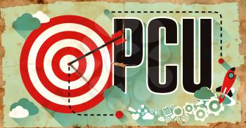 PCU - Peak Concurrent User - Concept on Old Poster in Flat Design with Red Target, Rocket and Arrow. Business Concept.