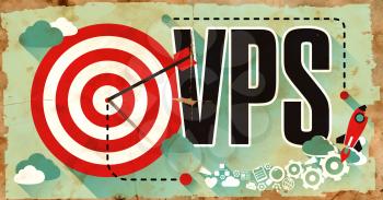 VPS - Virtual Private Server - Word Drawn on Old Poster. Business Concept in Flat Design.