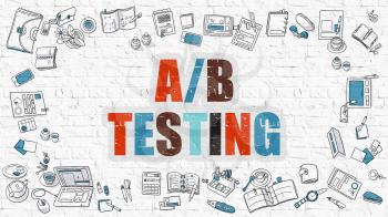 AB Testing Concept. Modern Line Style Illustration. Multicolor AB Testing Drawn on White Brick Wall. Doodle Icons. Doodle Design Style of  AB Testing  Concept.