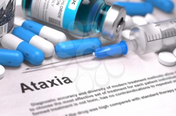 Ataxia - Printed Diagnosis with Blue Pills, Injections and Syringe. Medical Concept with Selective Focus.