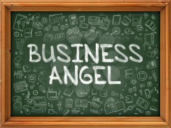 Business Angel - Hand Drawn on Green Chalkboard with Doodle Icons Around. Modern Illustration with Doodle Design Style.