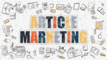 Article Marketing - Multicolor Concept with Doodle Icons Around on White Brick Wall Background. Modern Illustration with Elements of Doodle Design Style.
