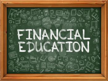 Financial Education - Hand Drawn on Chalkboard. Financial Education with Doodle Icons Around.