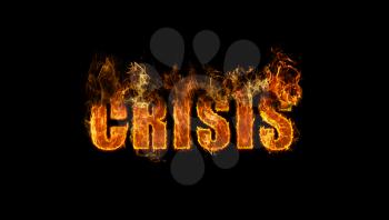 The word crisis burning, concept - financial crisis