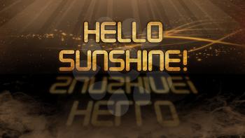 Gold quote with mystic background - Hello sunshine