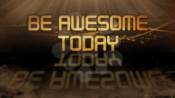 Gold quote with mystic background - Be awesome today