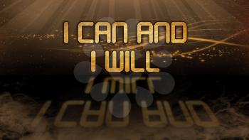 Gold quote with mystic background - I can and I will