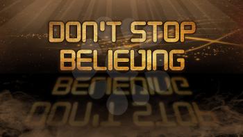 Gold quote with mystic background - Don't stop believing