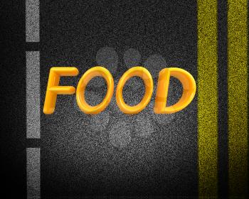 Asphalt abstract background with 3d text Food 