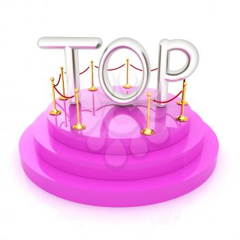 Top icon on podium on white background. 3d rendered image 