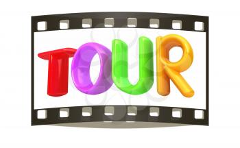 3d colorful text tour on a white background. The film strip