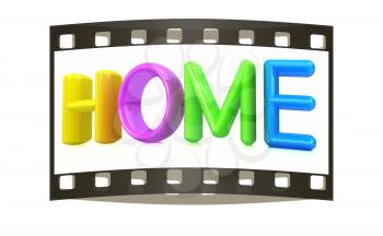 3d colorful text home on a white background. The film strip