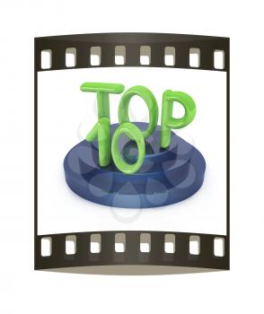 Top ten icon on white background. 3d rendered image. The film strip with place for your text