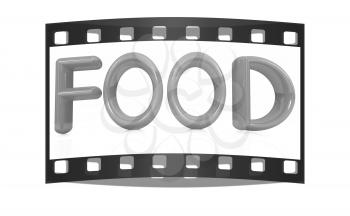 3d text Food on a white background. The film strip
