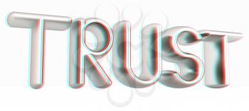 3d metal text trust on a white background. 3D illustration. Anaglyph. View with red/cyan glasses to see in 3D.