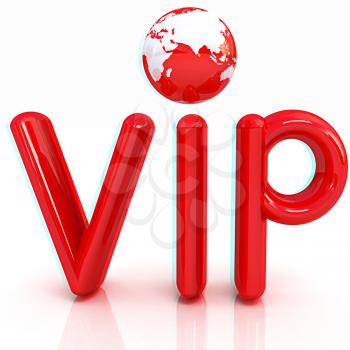 Word VIP with 3D globe on a white background. Anaglyph. View with red/cyan glasses to see in 3D. 3D illustration