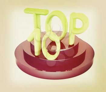 Top ten icon on white background. 3d rendered image. 3D illustration. Vintage style.