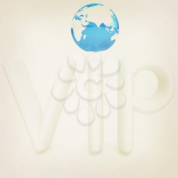 Word VIP with 3D globe on a white background. 3D illustration. Vintage style.