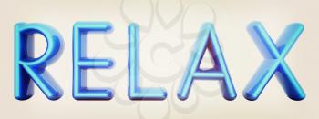 Blue word Relax isolated on white background. 3d illustration. 3D illustration. Vintage style.