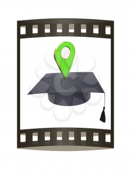 Geo pin with graduation hat on white. School sign, geolocation and navigation. 3d illustration. The film strip.