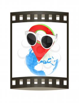 Glamour map pointer in sunglasses on Earth. 3d illustration. The film strip.