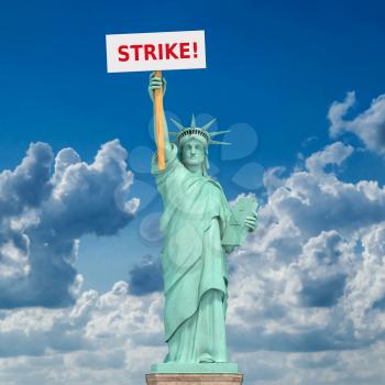 Strike in USA concept. Statue of Liberty and sign with space for text. 3d illustration