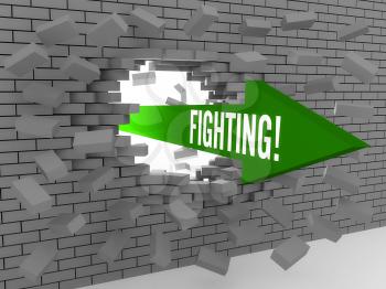Arrow with word Fighting breaking brick wall. Concept 3D illustration.